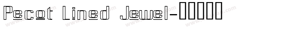 Pecot Lined Jewel字体转换